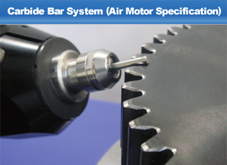 Carbide Bar System (Air Motor Specification)